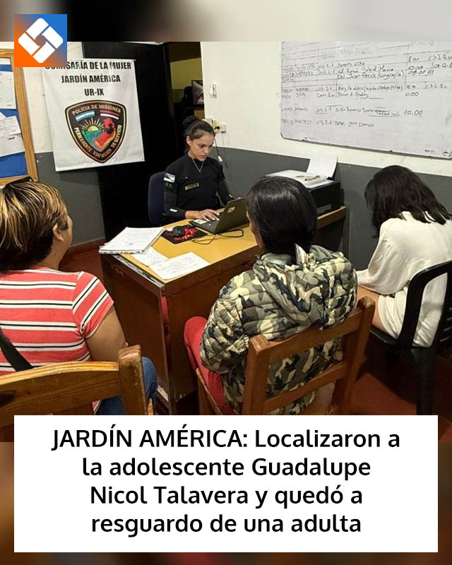 JARDÍN AMÉRICA: Localizaron a la adolescente Guadalupe Nicol Talavera y quedó a resguardo de una adulta