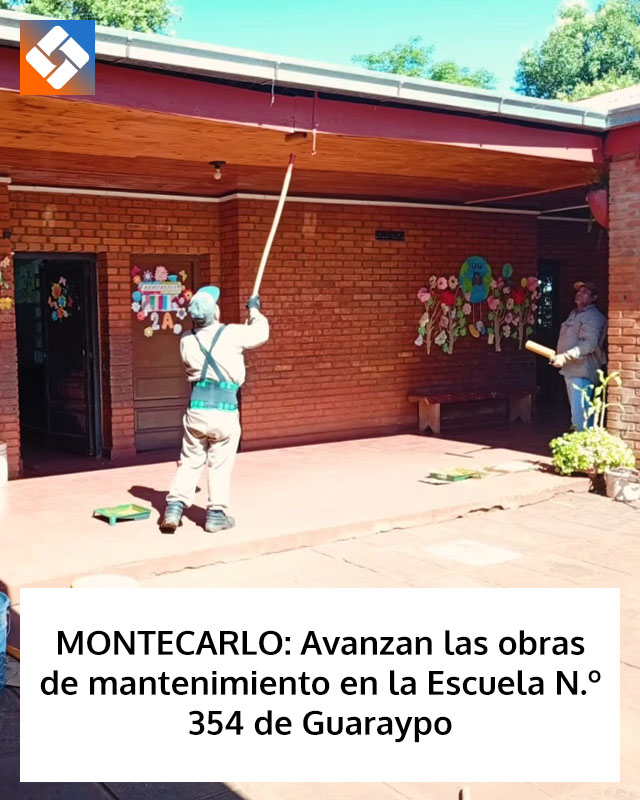 MONTECARLO: Avanzan las obras de mantenimiento en la Escuela N.º 354 de Guaraypo