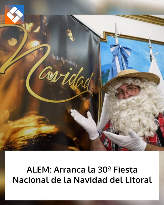 ALEM: Arranca la 30ª Fiesta Nacional de la Navidad del Litoral