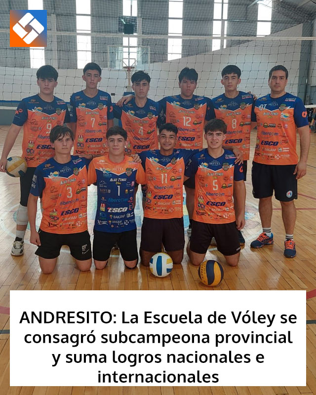 ANDRESITO: La Escuela de Vóley se consagró subcampeona provincial y suma logros nacionales e internacionales