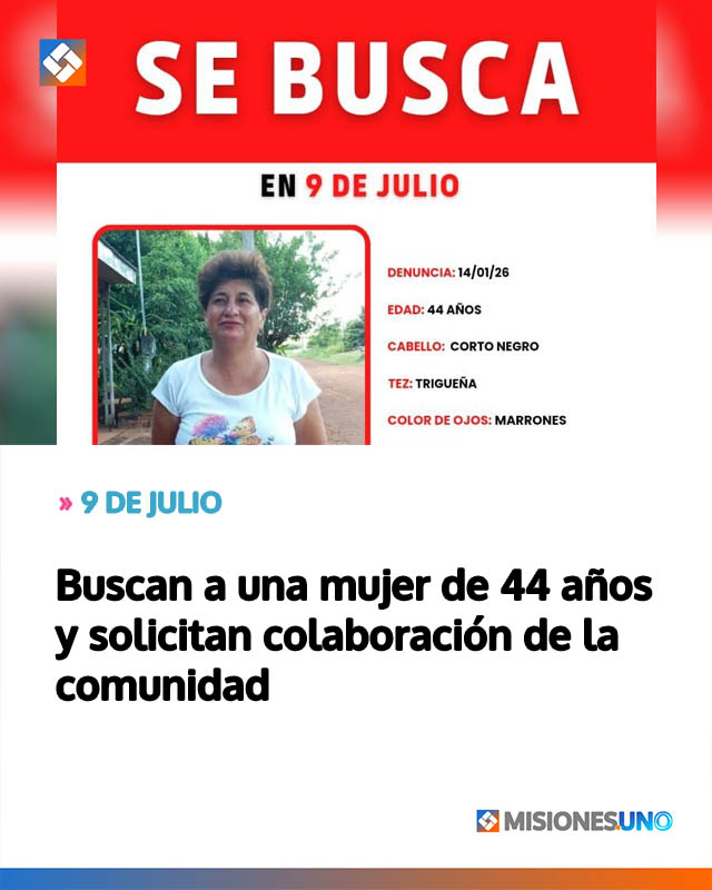 Buscan a una mujer de 44 años y solicitan colaboración de la comunidad