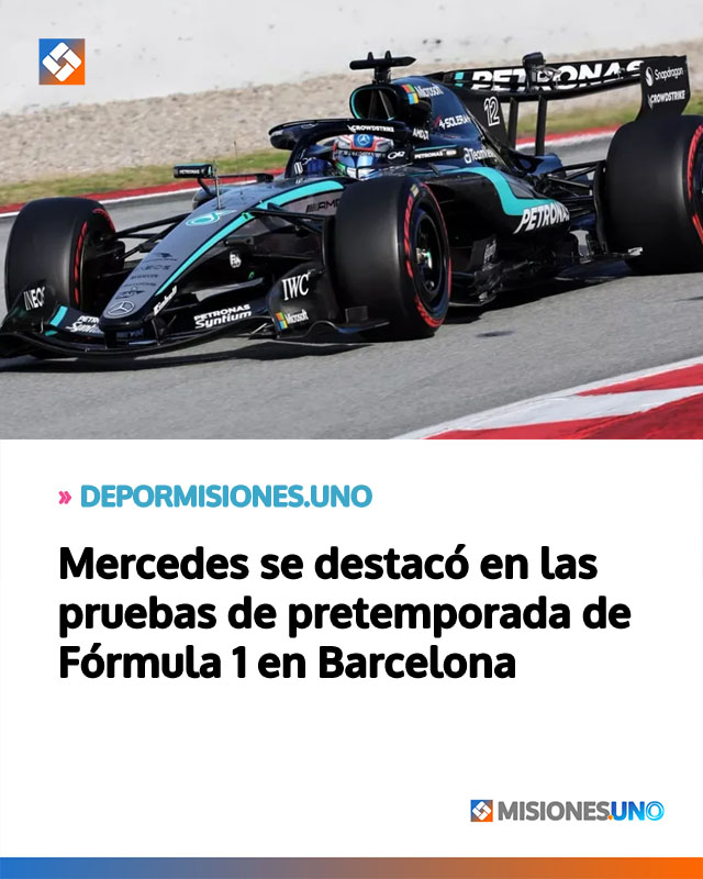 Mercedes se destacó en las pruebas de pretemporada de Fórmula 1 en Barcelona