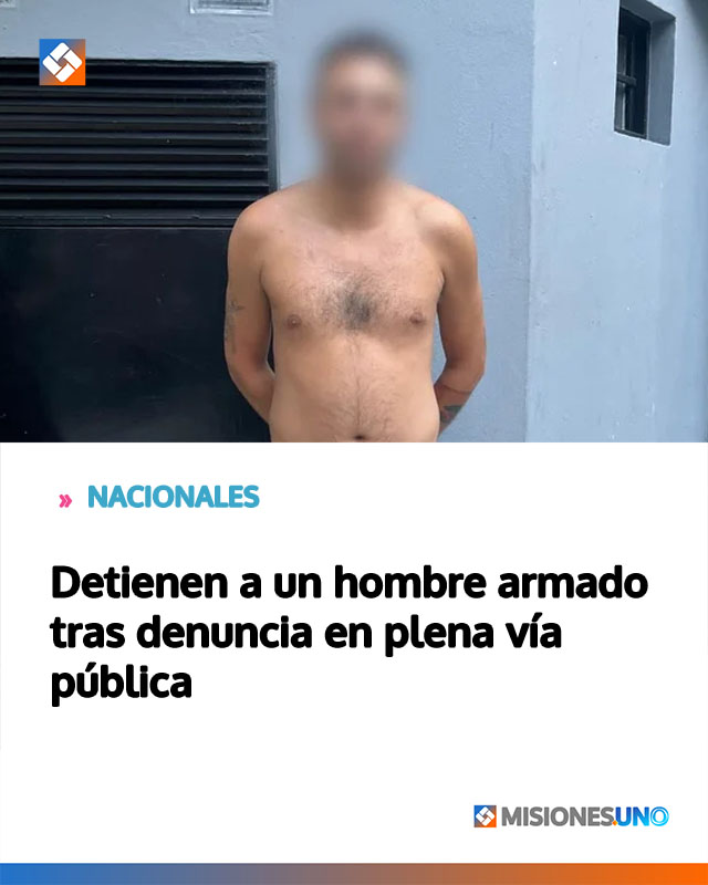 Detienen a un hombre armado tras denuncia en plena vía pública