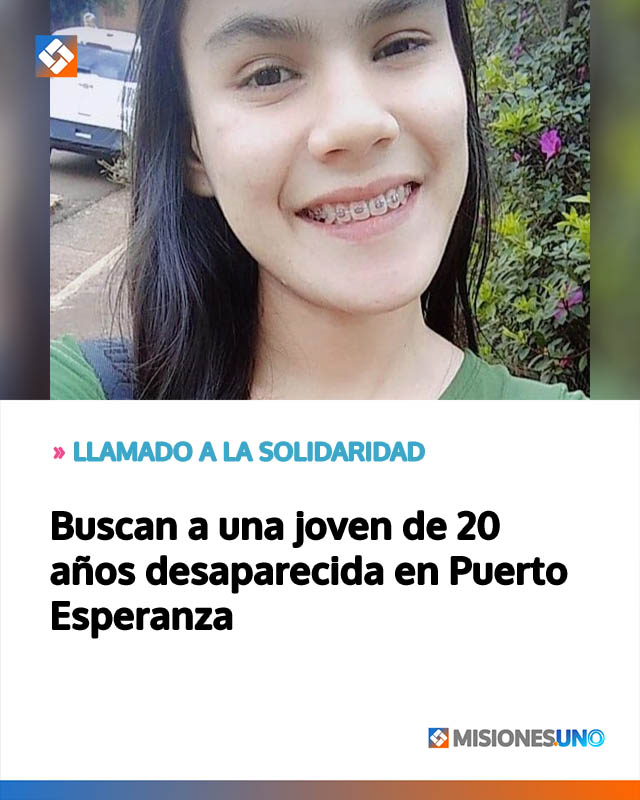 Buscan a una joven de 20 años desaparecida en Puerto Esperanza