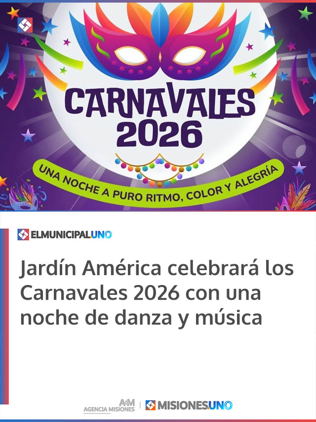 Jardín América celebrará los Carnavales 2026 con una noche de danza y música