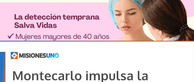 Montecarlo impulsa la detección temprana del cáncer con estudios gratuitos para mujeres